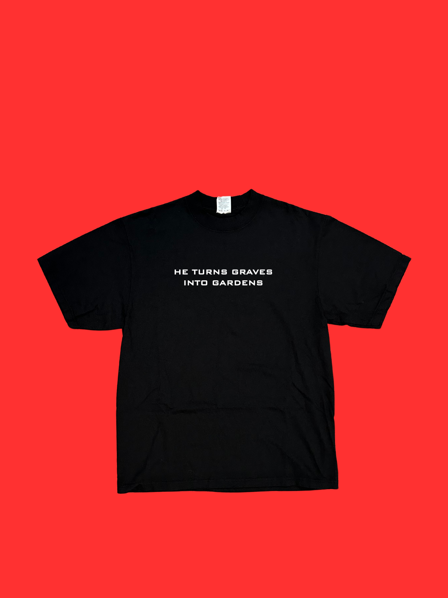 He Turns Graves Into Gardens Oversized Heavyweight T-shirt