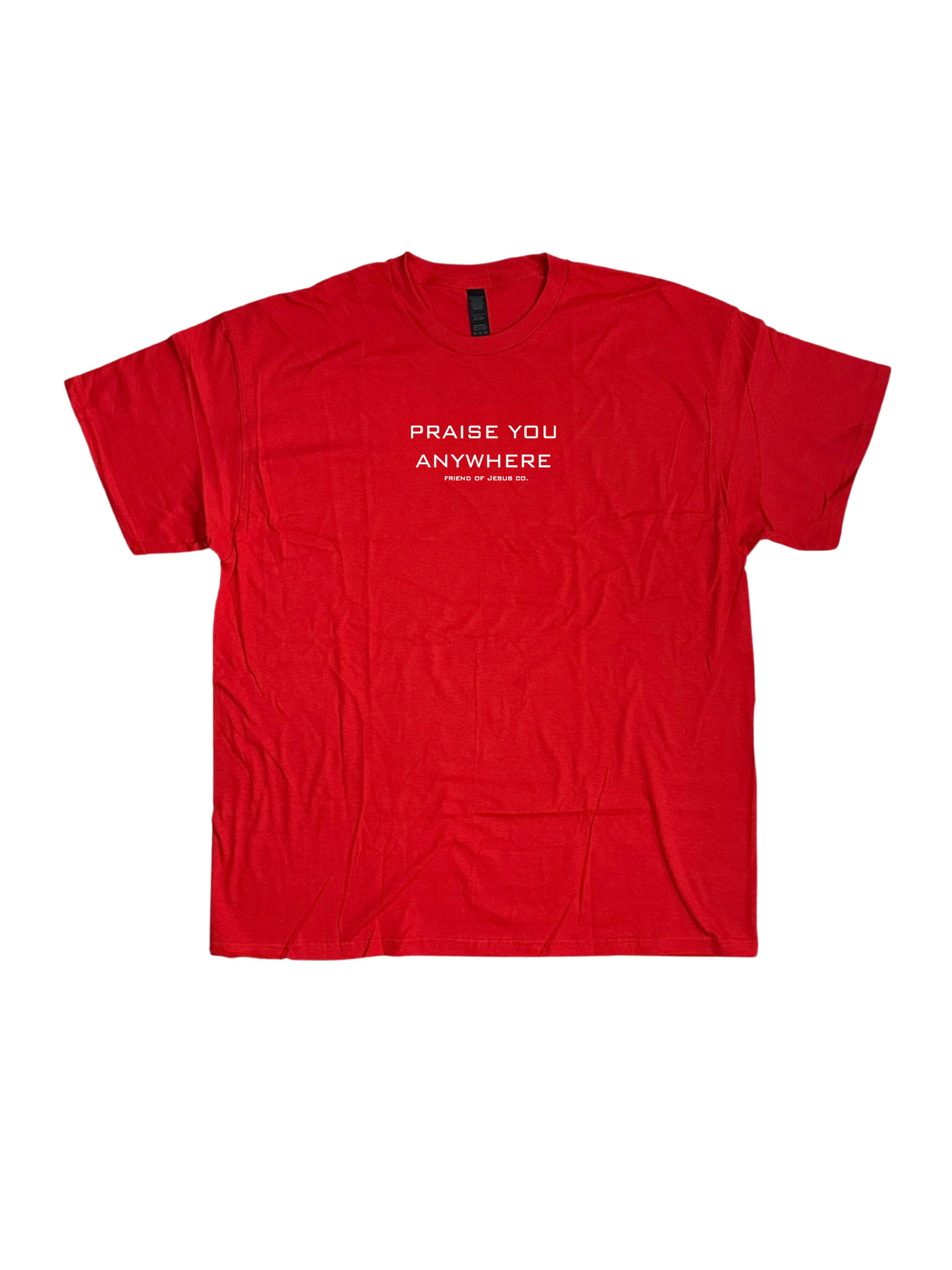Praise You Anywhere T-shirt