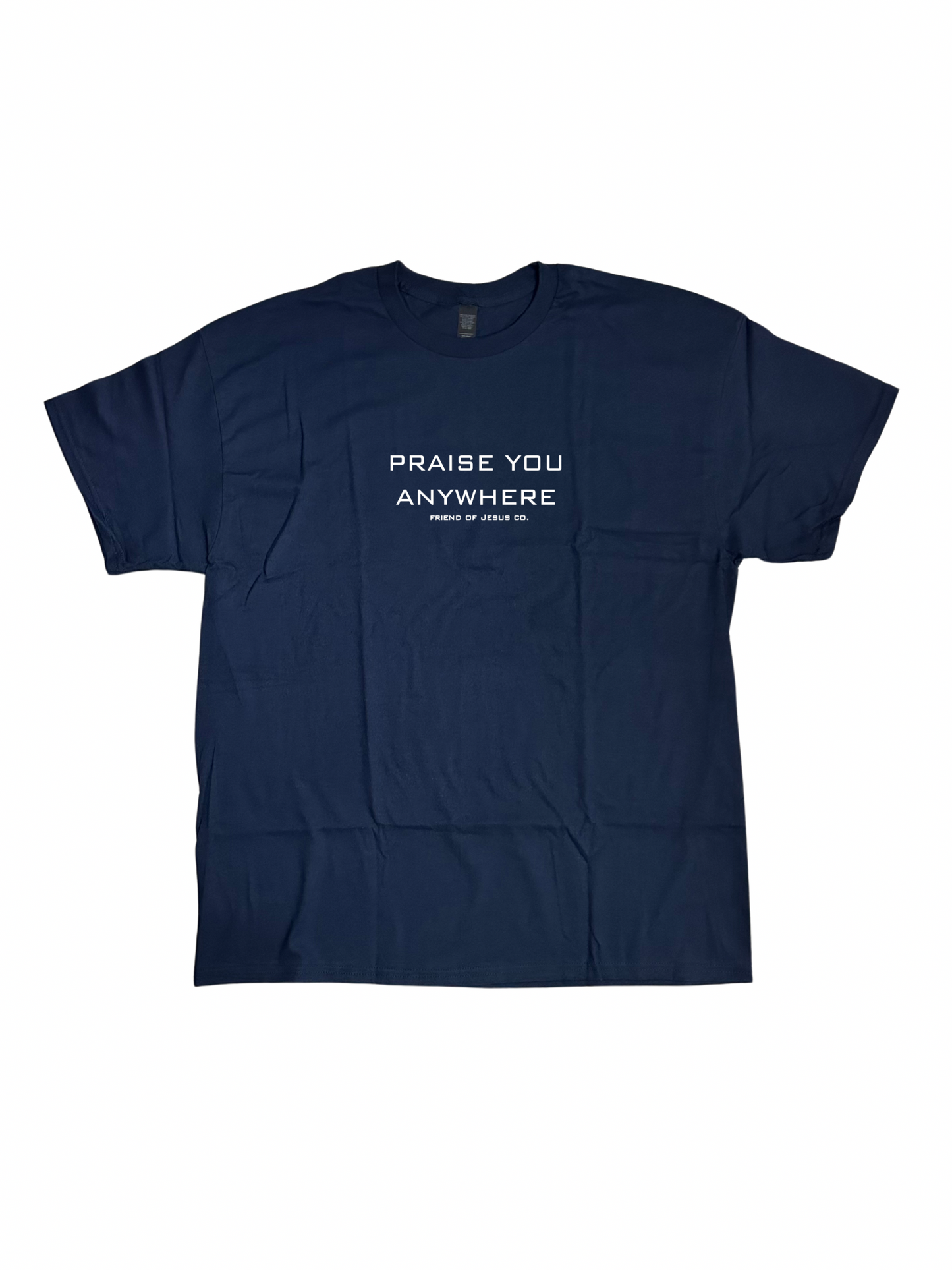 Praise You Anywhere T-shirt