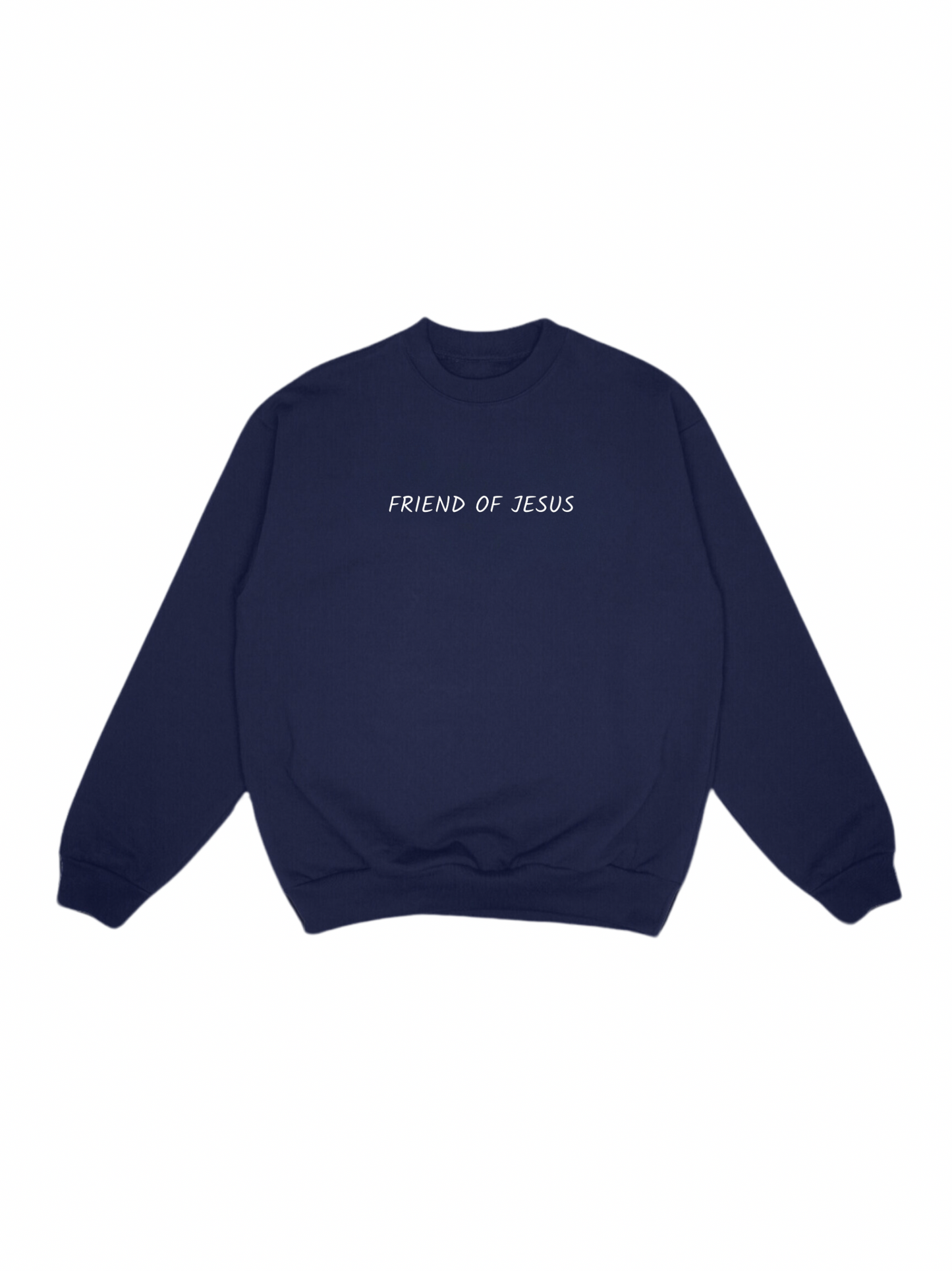 FRIEND OF JESUS Sweatshirt